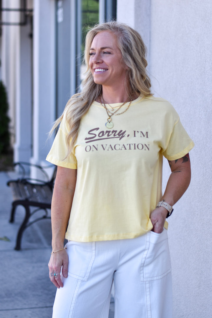 Sorry, I'm On Vacation' Knit Tee